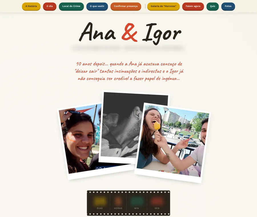 Primeiro ecrã em computador: menu em botões coloridos, os nomes Ana & Igor, a frase em vermelho sobre os dez anos, três polaroids do casal inclinadas e a tira de filme da contagem decrescente, com os números esbatidos.