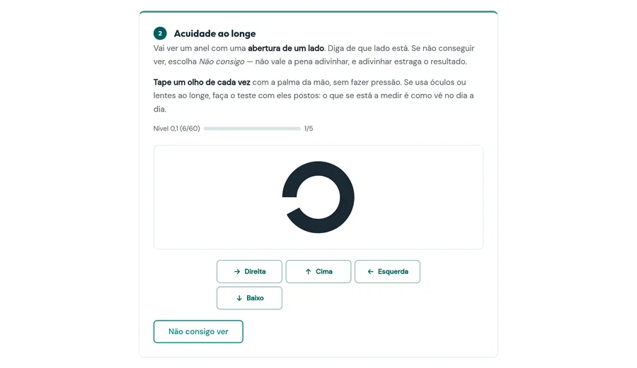 Passo 2, Acuidade ao longe: instruções para tapar um olho, barra de progresso no nível 0,1, um anel com abertura à esquerda e os botões Direita, Cima, Esquerda, Baixo e Não consigo ver.